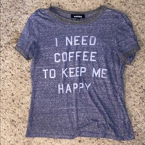 I NEED COFFEE SHIRT